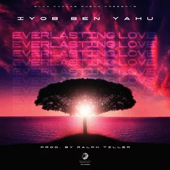 Everlasting Love by Iyob Ben Yahu