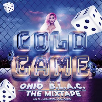 Cold Game by Ohio B.L.A.C.