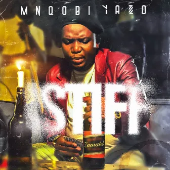 iStiff by Mnqobi Yazo