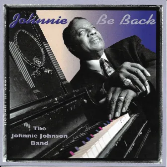 Johnnie Be Back by Johnnie Johnson