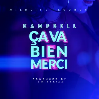 Ça Va Bien Merci by KAMPBELL