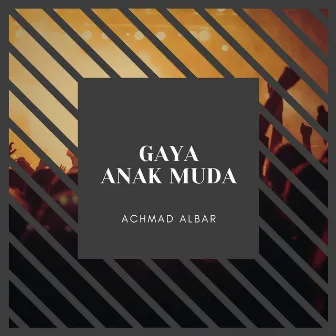 Gaya Anak Muda by Achmad Albar