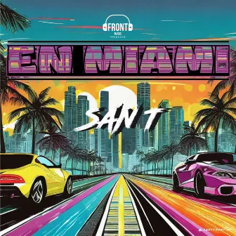 EN MIAMI by San T