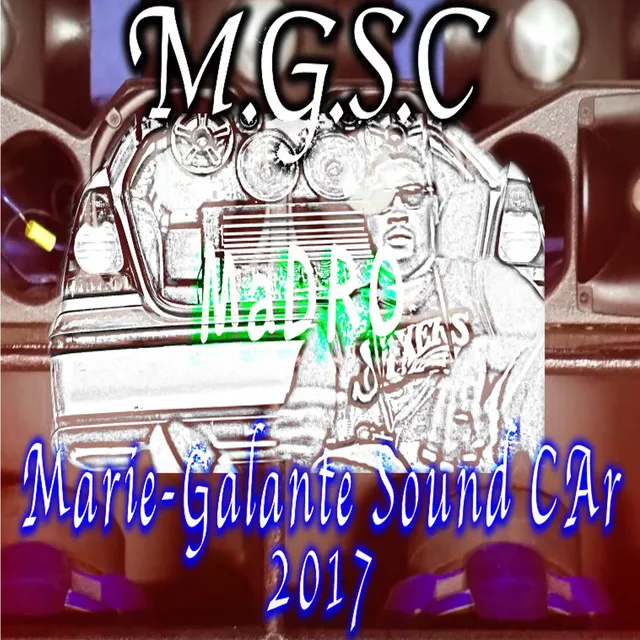 Mgsc: Marie Galante Sound Car 2017