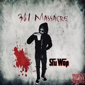 3.0.1 Massacre by StuWop