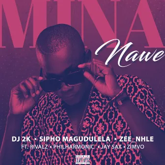 Mina Nawe by Sipho Magudulela