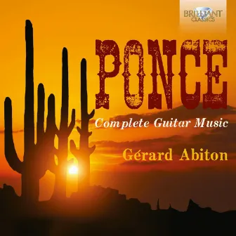 Ponce: Complete Guitar Music by Gérard Abiton