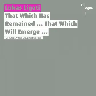 That Which Has Remained ... That Which Will Emerge ... by Lukas Ligeti