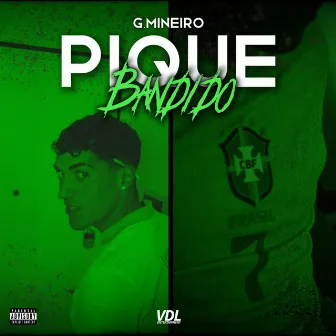 Pique Bandido by G.Mineiro