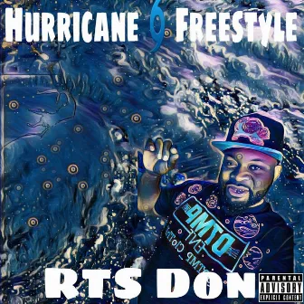 Hurricane Freestyle by RTS Don