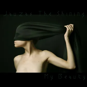 My Beauty by Jauzas the Shining