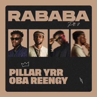 Rababa, Pt. 2 by Pillar YRR