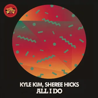 All I Do by Kyle Kim