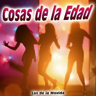 Cosas de la Edad - Single by Los De La Movida