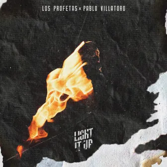 Light It Up (feat. Pablo Villatoro) by Los Profetas