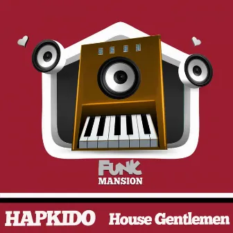 House Gentlemen by Hapkido