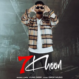 7 Khoon (Latest) by Yung Deep