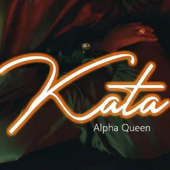 Kata by Alpha Queen