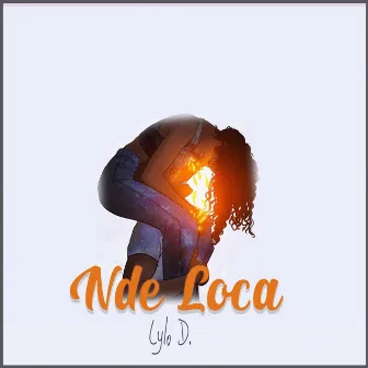 Nde Loca by Lylo D.