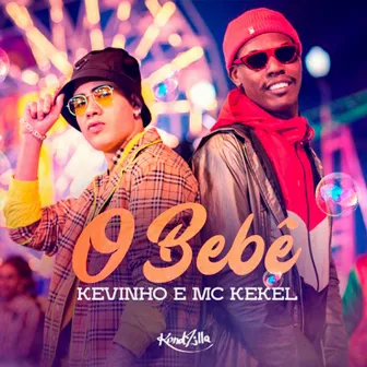 O Bebê by MC Kekel