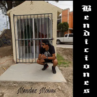 Bendiciones by Mendez Moises