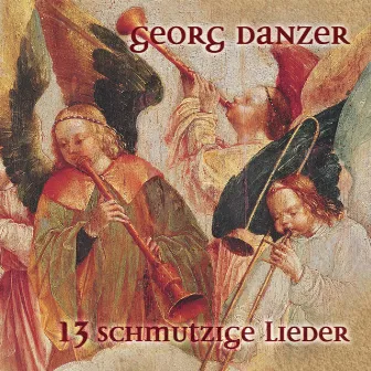 13 schmutzige Lieder by Georg Danzer