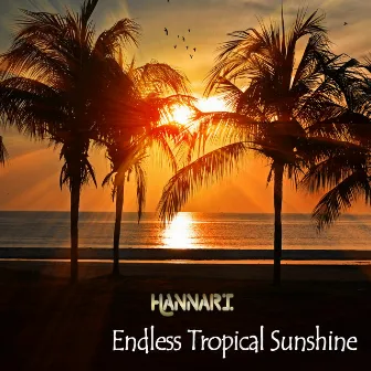 Endless Tropical Sunshine by Hannari