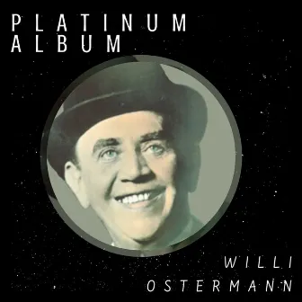 Platinum Album by Willi Ostermann