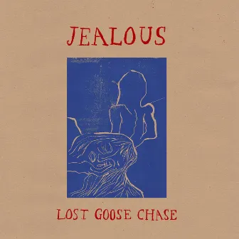 Lost Goose Chase by Jealous