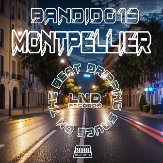 Montpellier by Bandido13