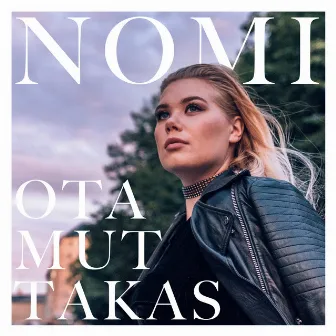 Ota mut takas by Nomi