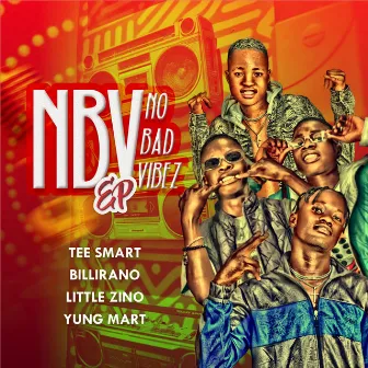 No Bad Vibez by NBV Squad