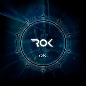 YOLO! by ROK