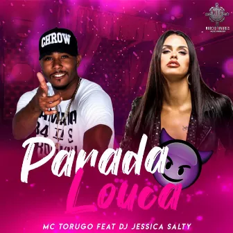 Parada Louca by DJ Jessica Salty