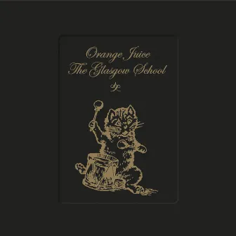 The Glasgow School by Orange Juice