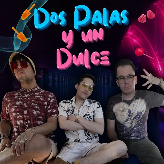 Dos palas y un Dulce