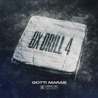 Bx Drill 4 by Gotti Maras