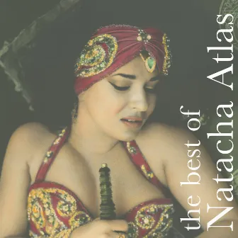 Best Of by Natacha Atlas