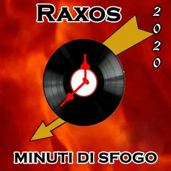 Minuti Di Sfogo by Raff Raxos