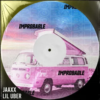 Improbable by Lil Uber