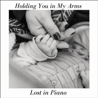 Holding You in My Arms by Lost in Piano