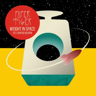 Weight in Space by Paper Tiger