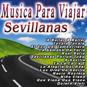 Musica Para Viajar Sevillanas by Coro Rociero De Sevillanas