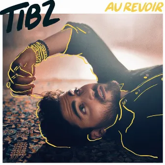 Au revoir by Tibz