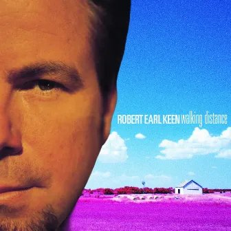 Walking Distance by Robert Earl Keen