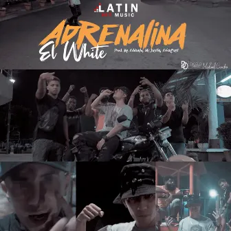 Adrenalina by El White