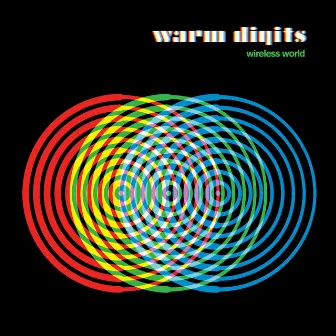 Wireless World by Warm Digits