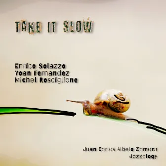 Take it Slow by Michel Rosciglione