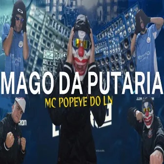 MAGO DA PUTARIA by MC POPEYE DO LN