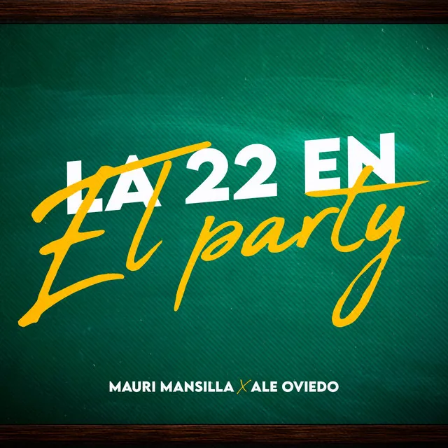 La 22 en el Party